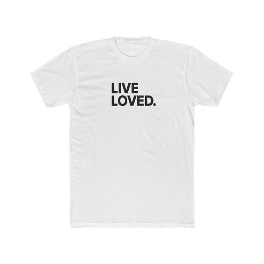 LIVE LOVED. Unisex Cotton Crew Tee