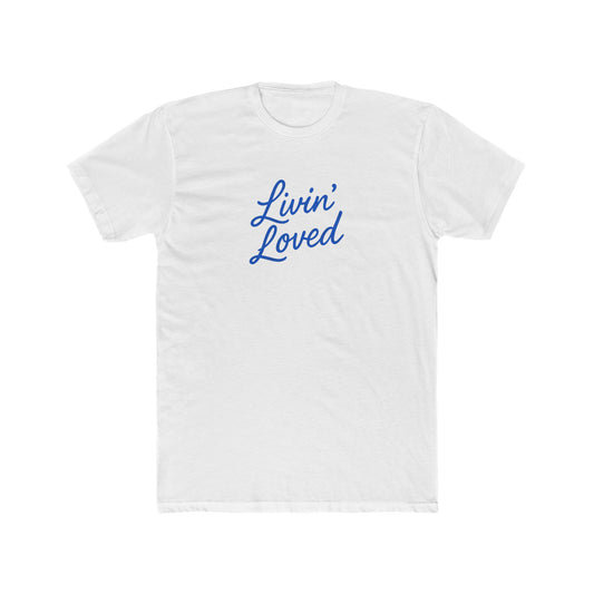Livin' Loved Unisex Cotton Crew Tee