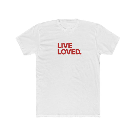 LIVE LOVED. Unisex Cotton Crew Tee