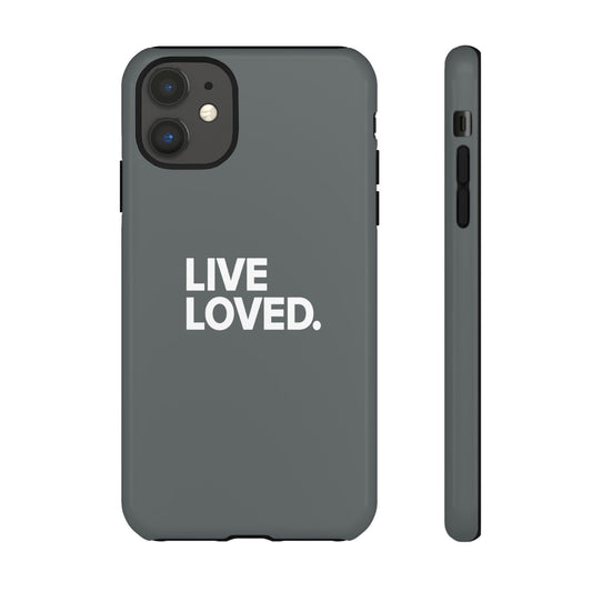 LIVE LOVED. Tough Cases
