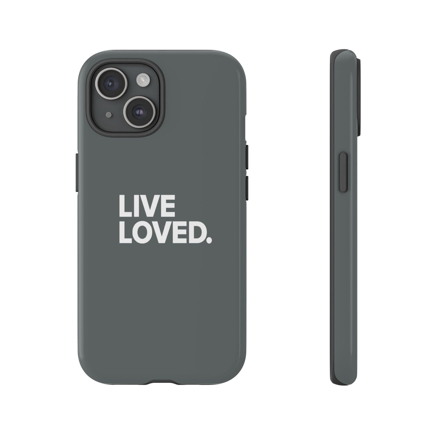 LIVE LOVED. Tough Cases