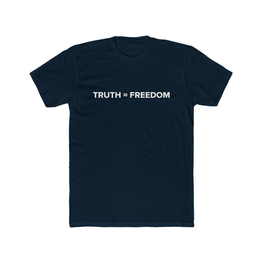 TRUTH = FREEDOM Unisex Cotton Crew Tee