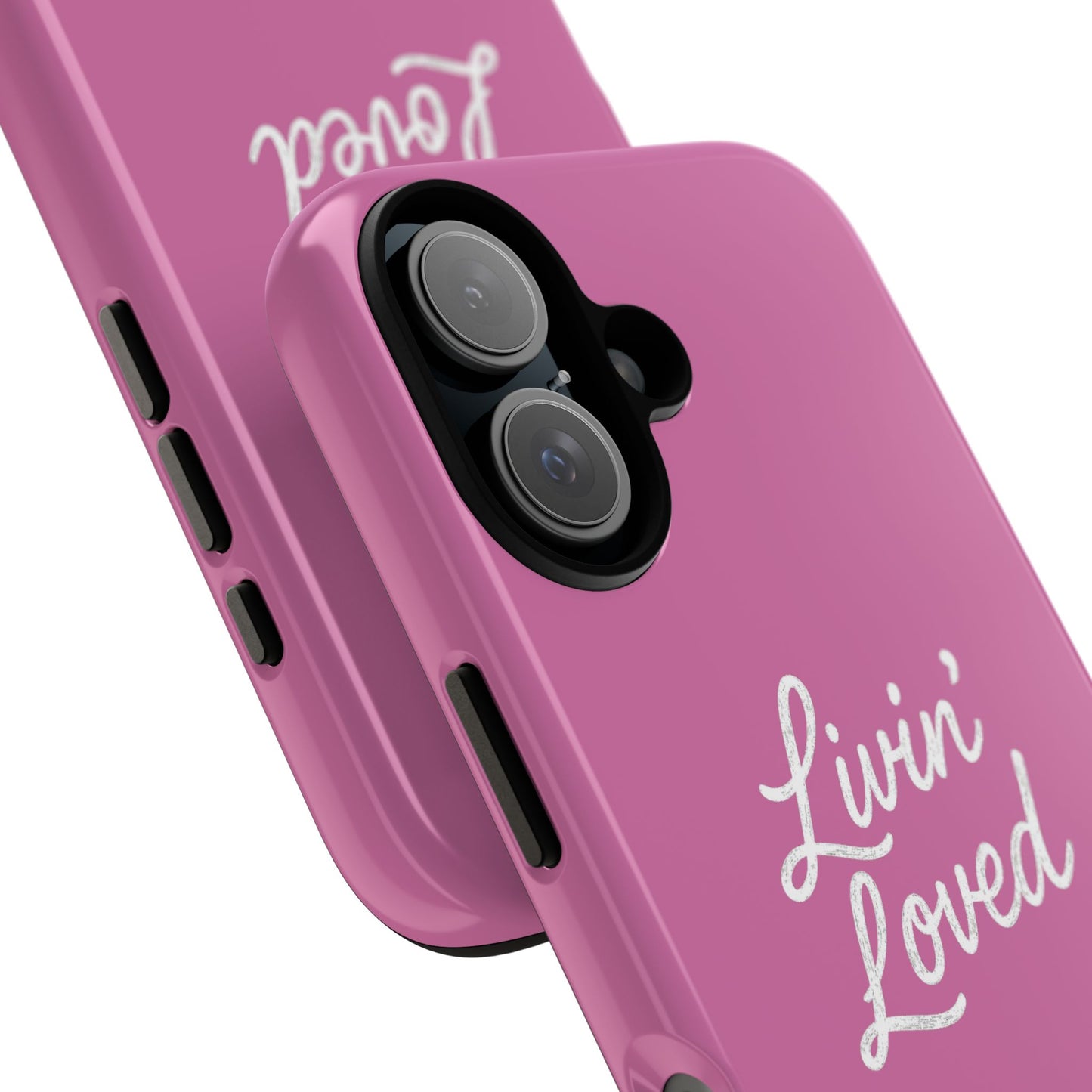 Livin' Loved Tough Cases