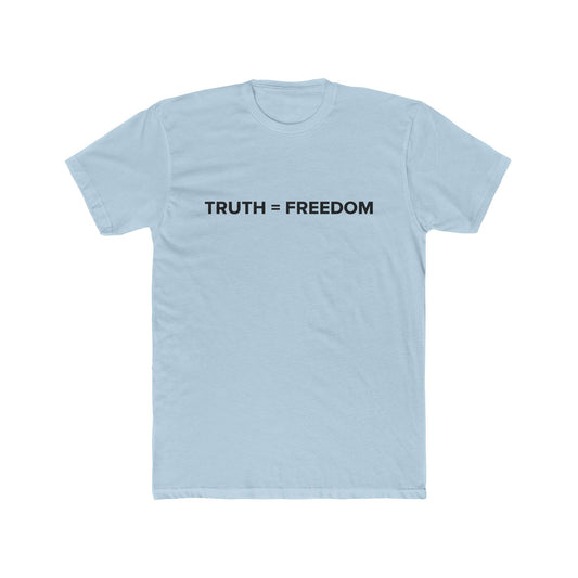 TRUTH = FREEDOM Unisex Cotton Crew Tee