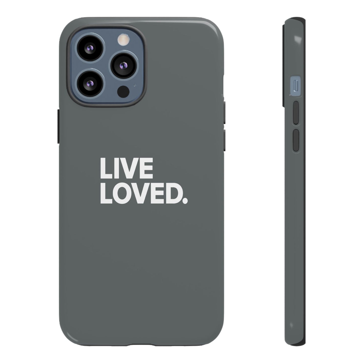 LIVE LOVED. Tough Cases