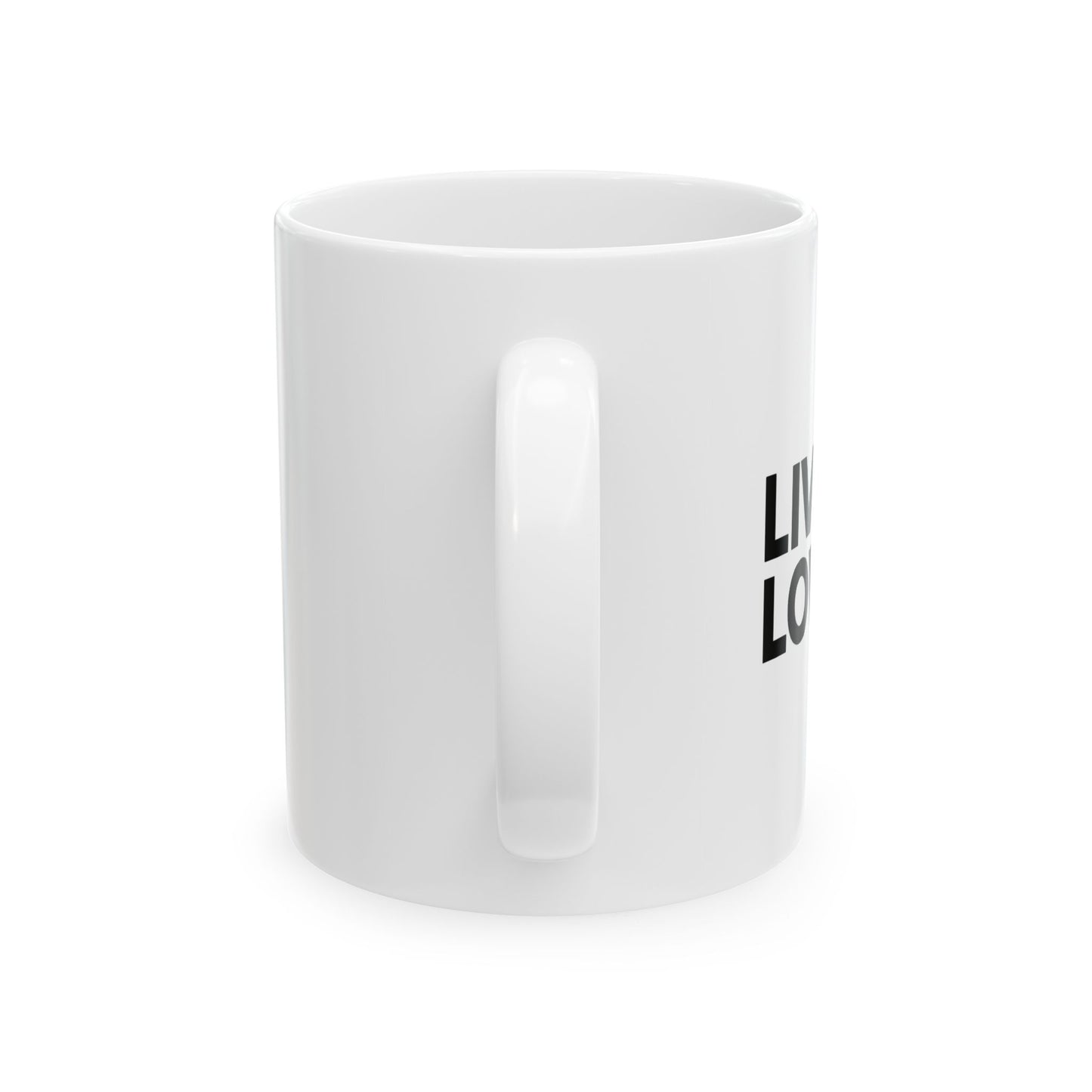 LIVE LOVED. Ceramic Mug, (11oz)