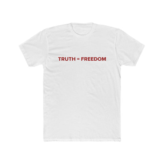 TRUTH = FREEDOM Unisex Cotton Crew Tee