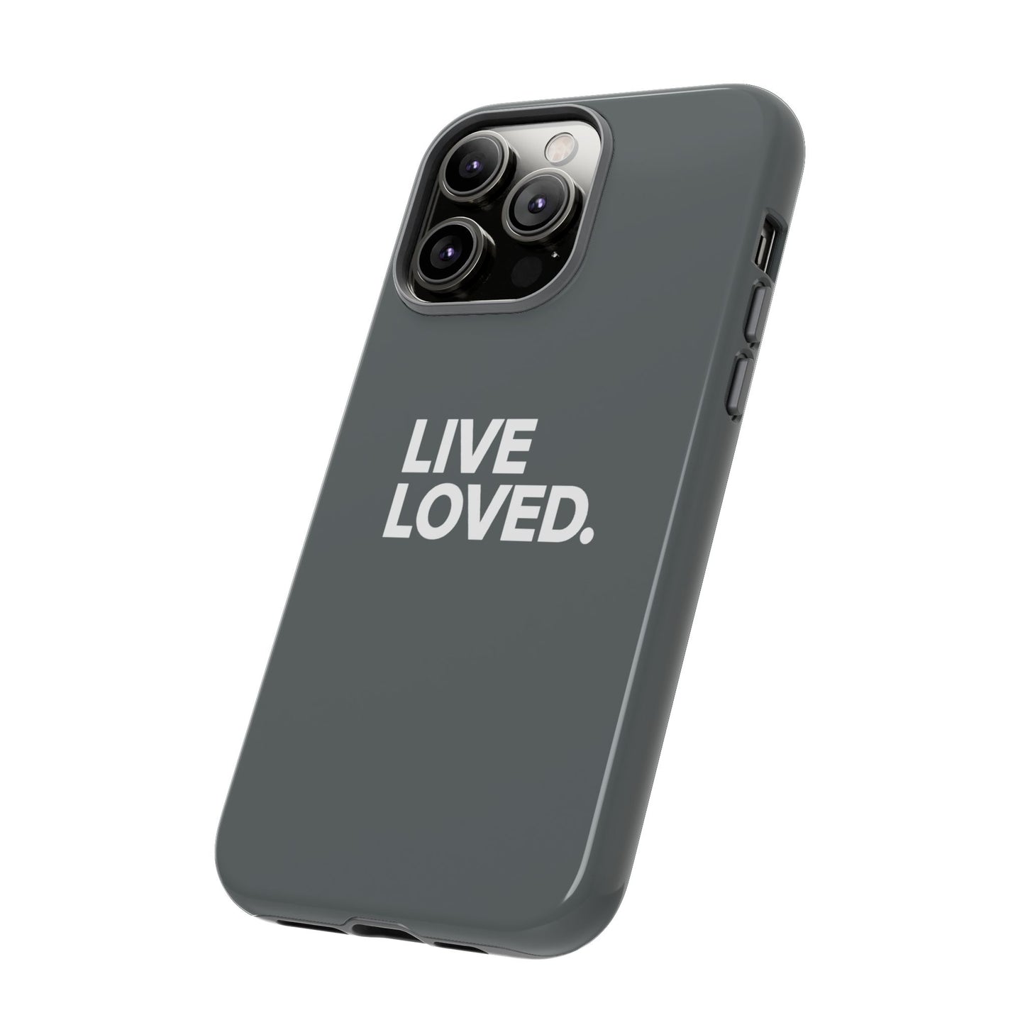 LIVE LOVED. Tough Cases