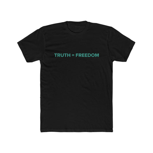 TRUTH = FREEDOM Unisex Cotton Crew Tee
