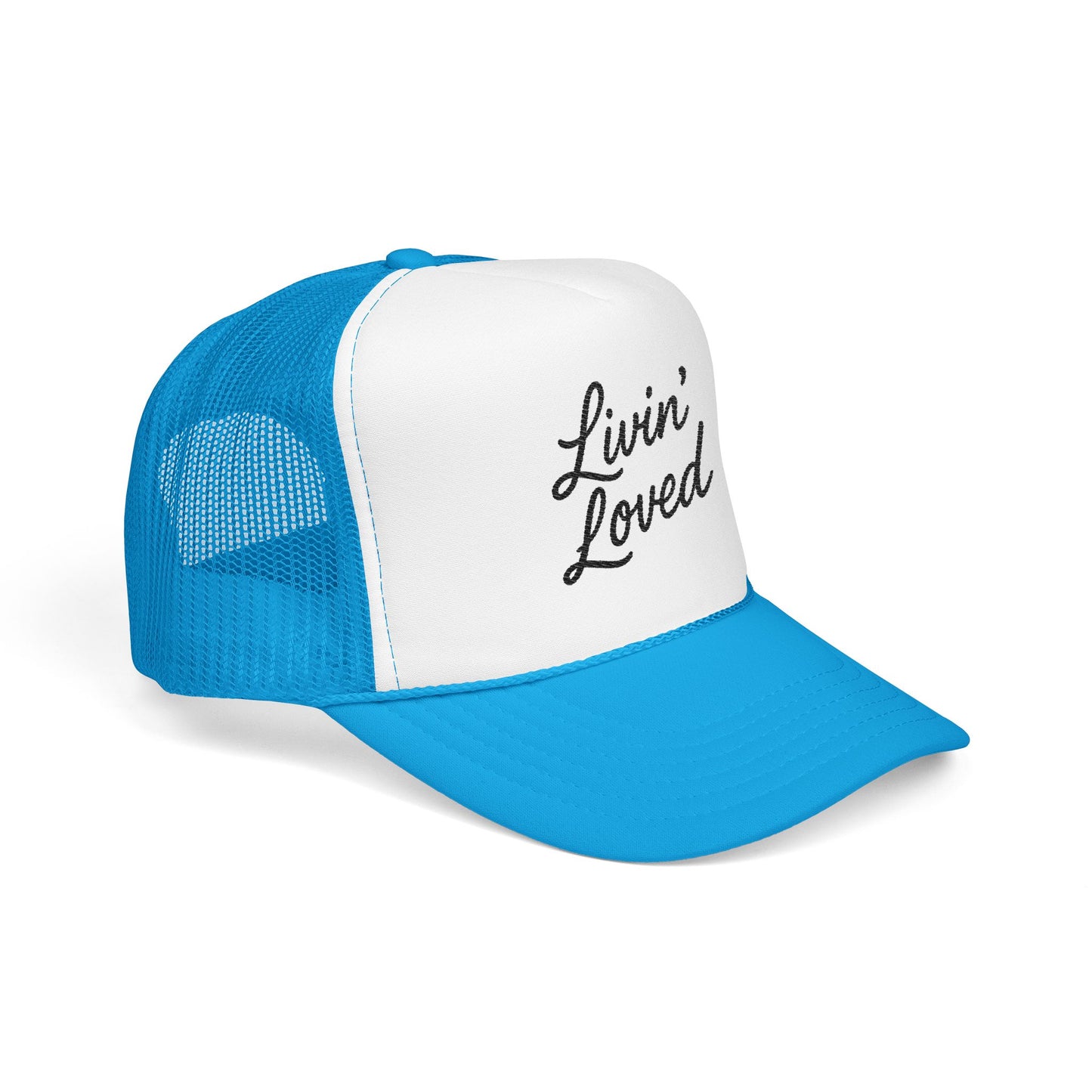 Livin' Loved Foam Trucker Hat (Embroidery)