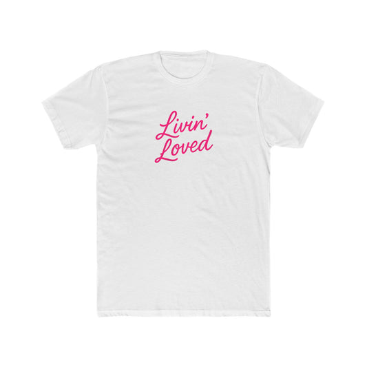 Livin' Loved Unisex Cotton Crew Tee