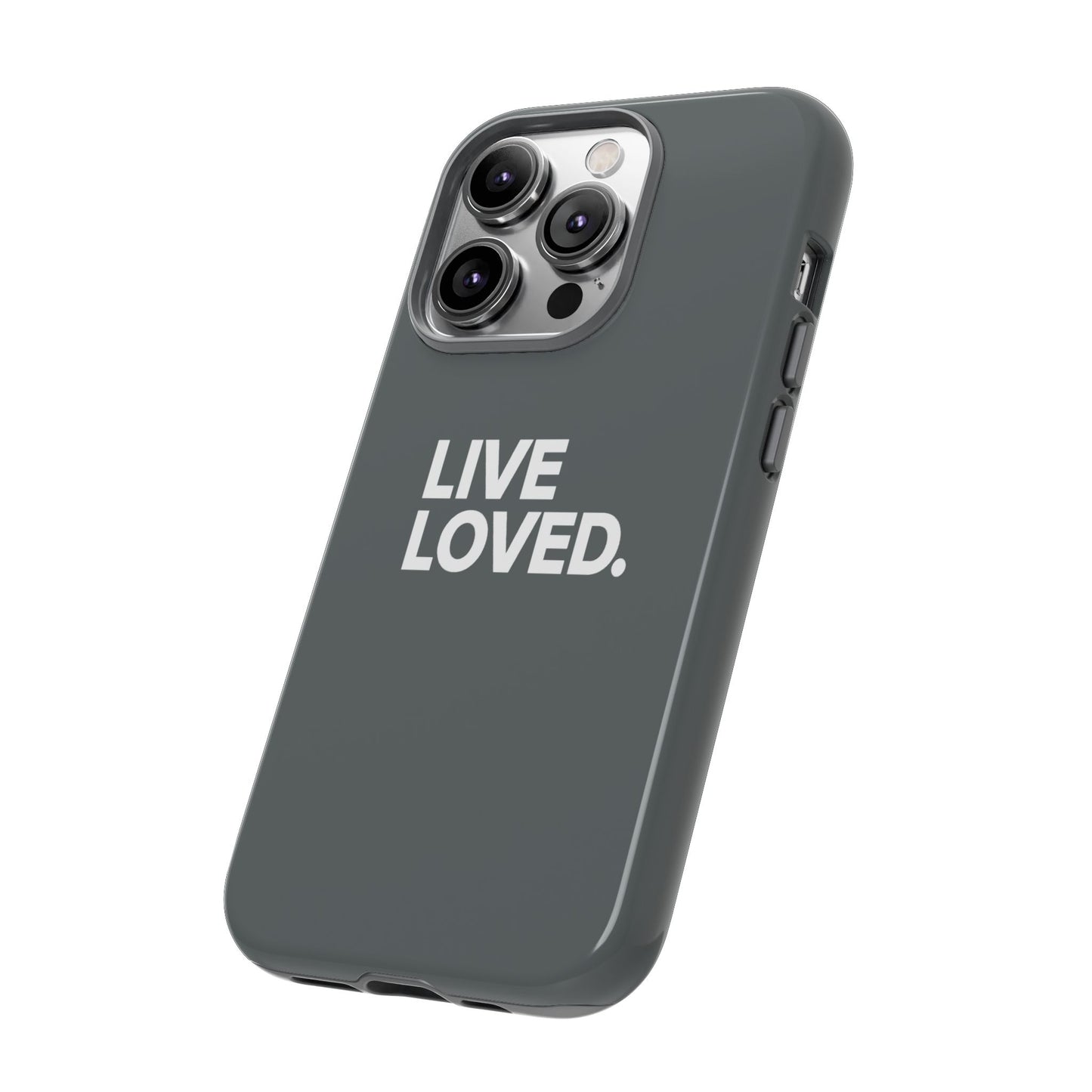 LIVE LOVED. Tough Cases