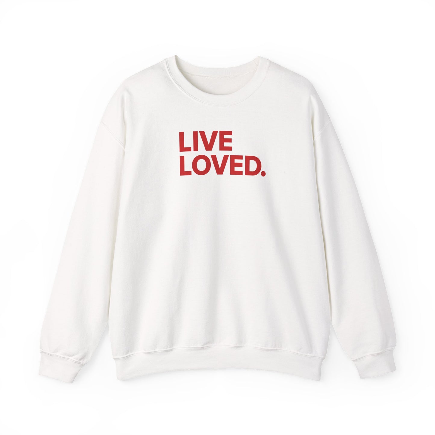 LIVE LOVED. Sweatshirt