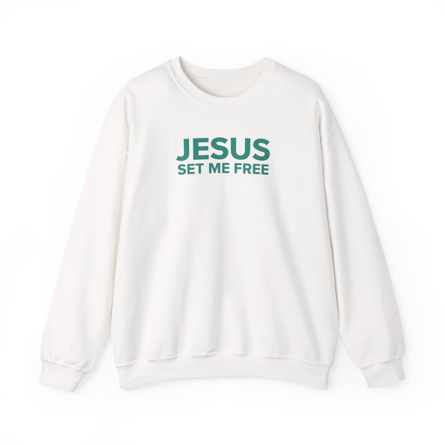 JESUS SET ME FREE Sweatshirt