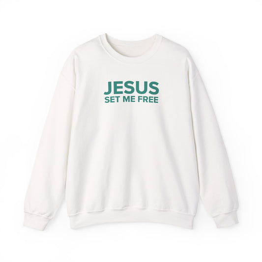 JESUS SET ME FREE Sweatshirt
