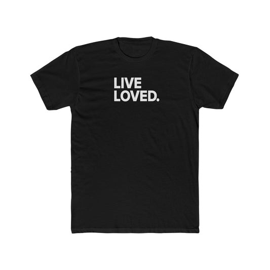 LIVE LOVED. Tee