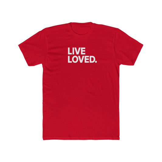 LIVE LOVED. Tee