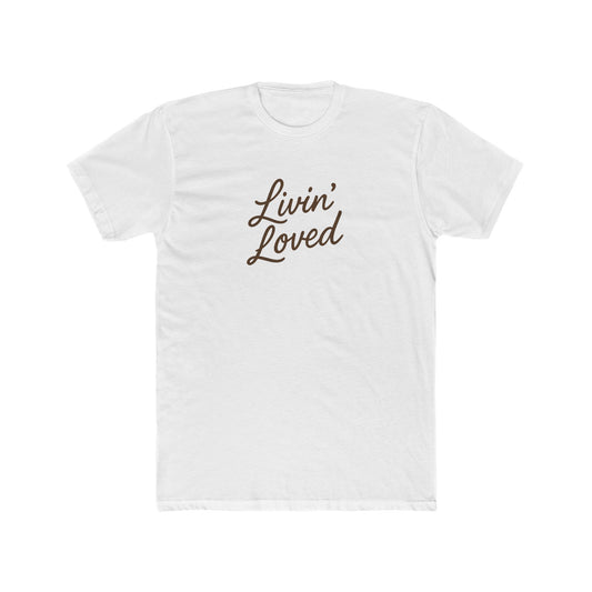 Livin' Loved Unisex Cotton Crew Tee
