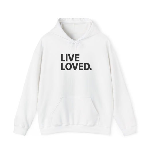 LIVE LOVED. Hoodie