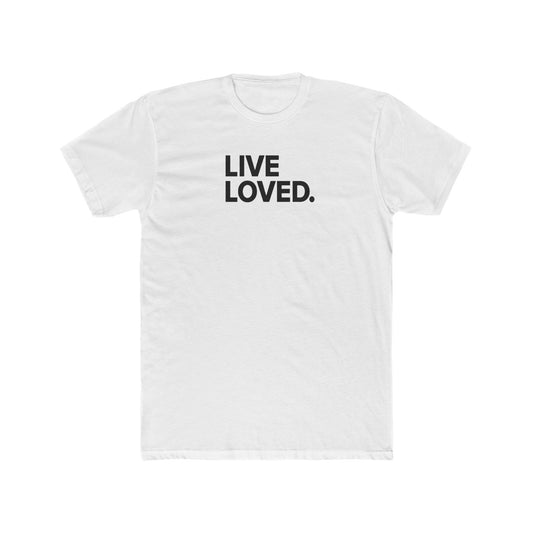 LIVE LOVED. Tee