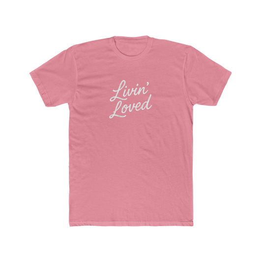 Livin' Loved Unisex Cotton Crew Tee