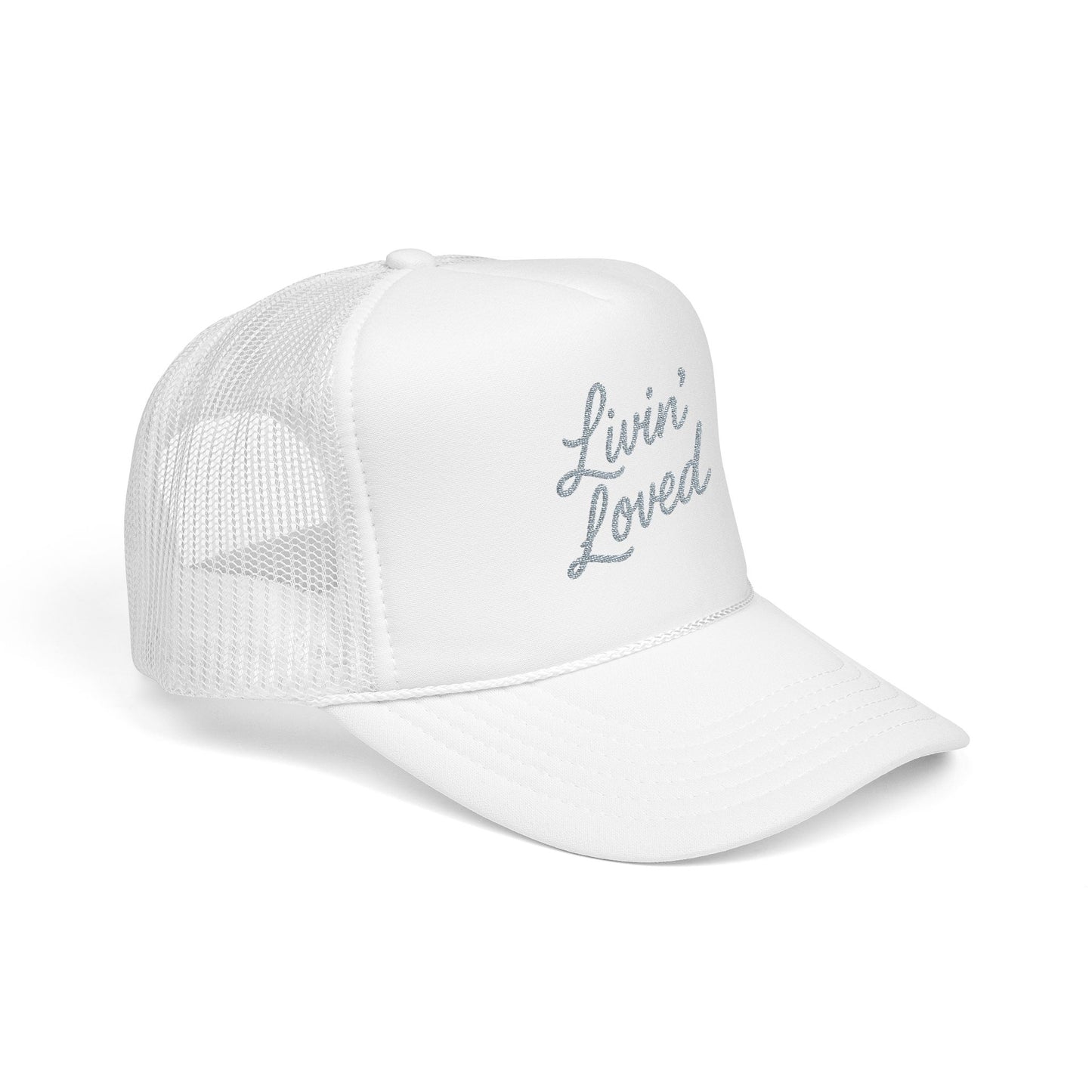 Livin' Loved Foam Trucker Hat (Embroidery)