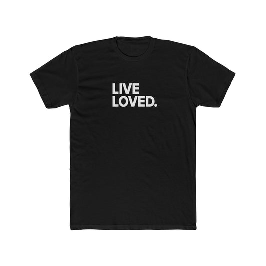 LIVE LOVED. Unisex Cotton Crew Tee