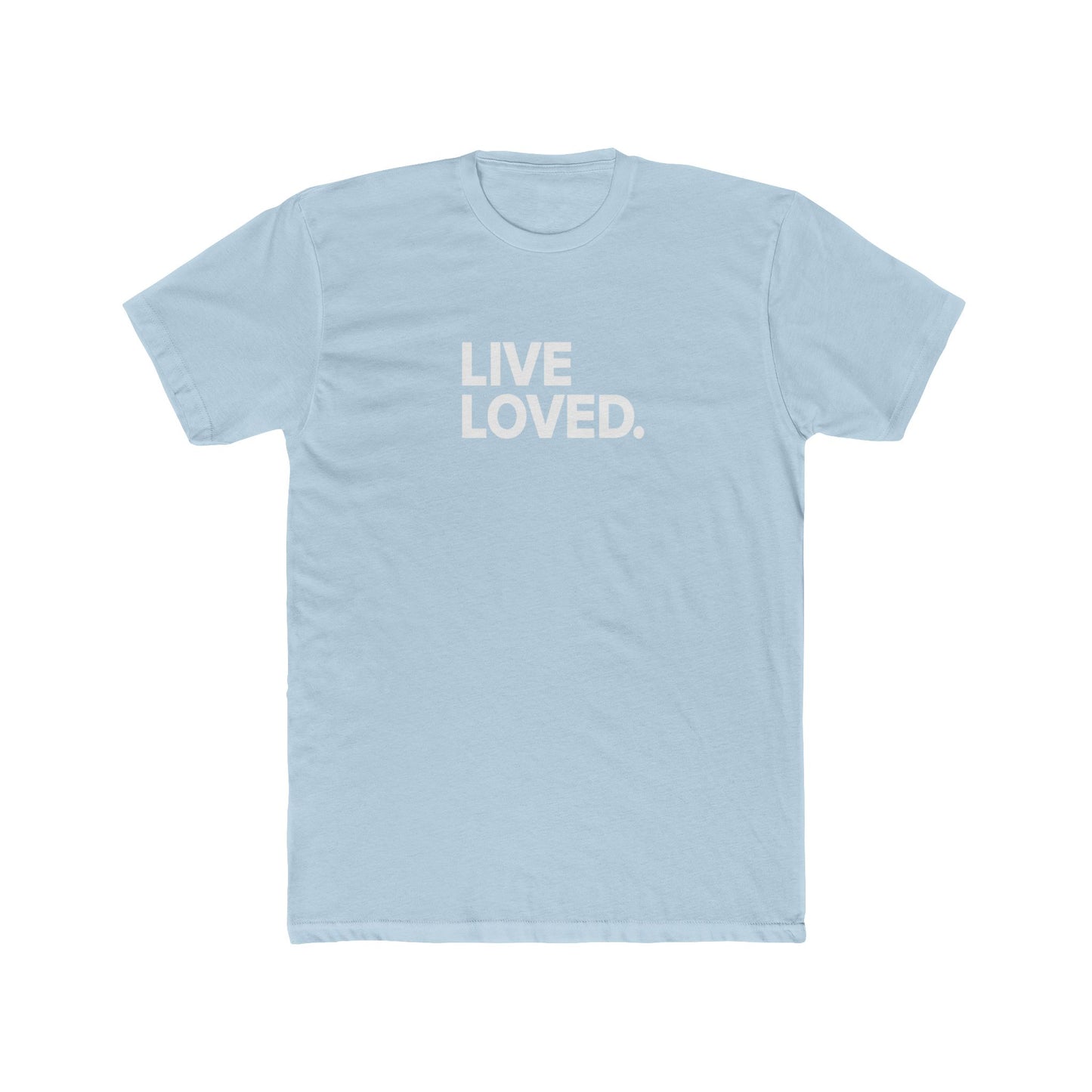 LIVE LOVED. Unisex Cotton Crew Tee