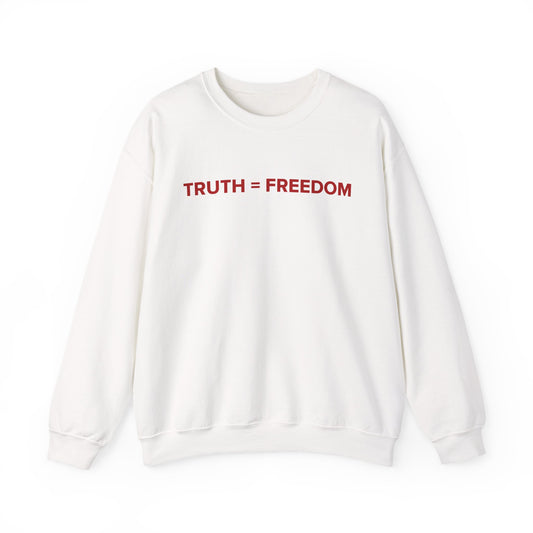 TRUTH = FREEDOM Sweatshirt